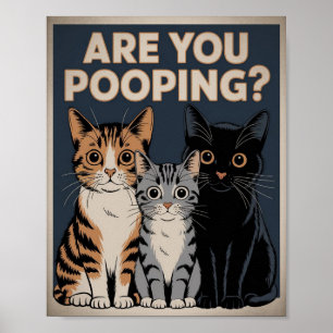 Poster Cartaz Divertido de Gato Você Está Defecando?