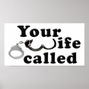 Poster Cartaz Divertido Esposa Chamou