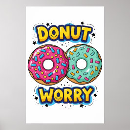 Poster Cartaz Don't Worry