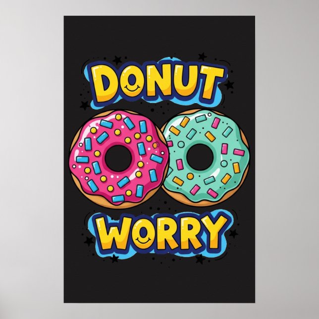 Poster Cartaz Donut Worry (Frente)