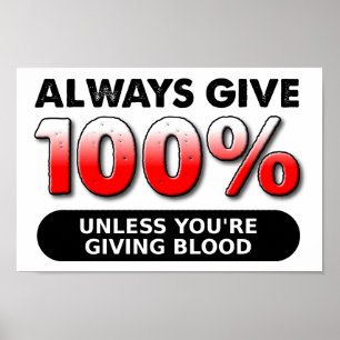 Pôster Cartaz Engraçado 100 Porcento de Sangue