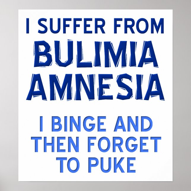 Poster Cartaz Engraçado Bulimia Amnésia (Frente)