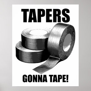 Pôster Cartaz Engraçado do Taper's Gonna Tape