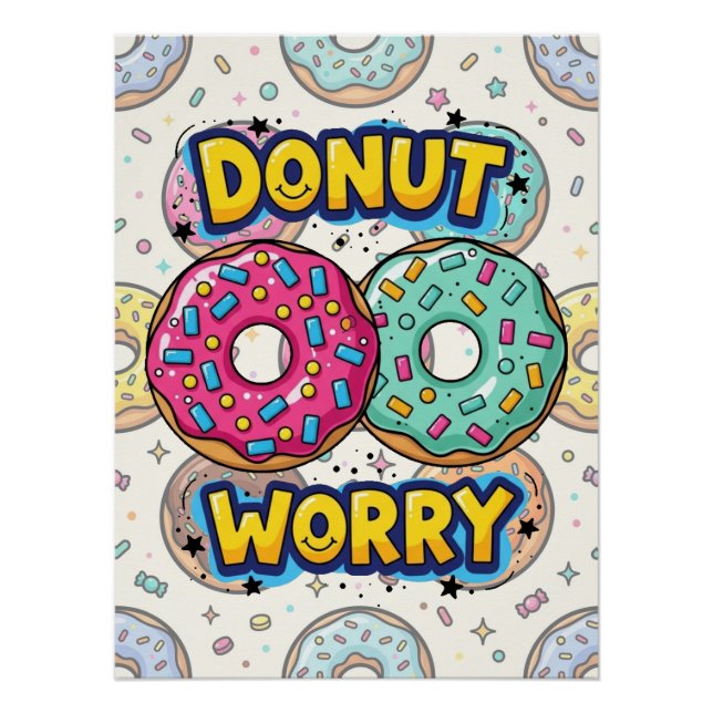 Pôster Cartaz Glossy Donut Worry (Frente)