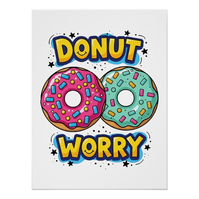 Pôster Cartaz Glossy Donut Worry (Frente)