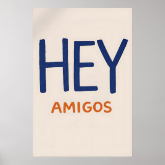 Poster Cartaz Hey Amigos, Citação Espanhola Minimalista n