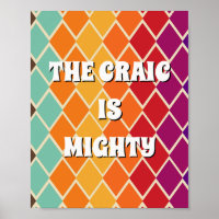 Cartaz inspirado nos anos 70 The craic is mighty I