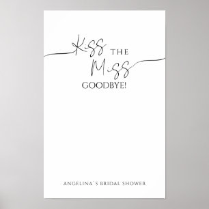 Poster Cartaz "Kiss the Miss Goodbye!" para chá de noiva