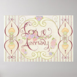 Poster Cartaz Love Anyway (Design Embelezado)