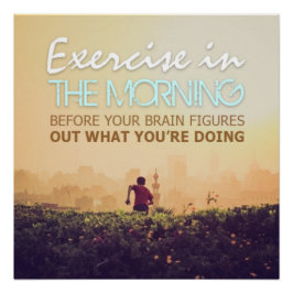Pôster Cartaz Motivacional de Exercícios pela Manhã