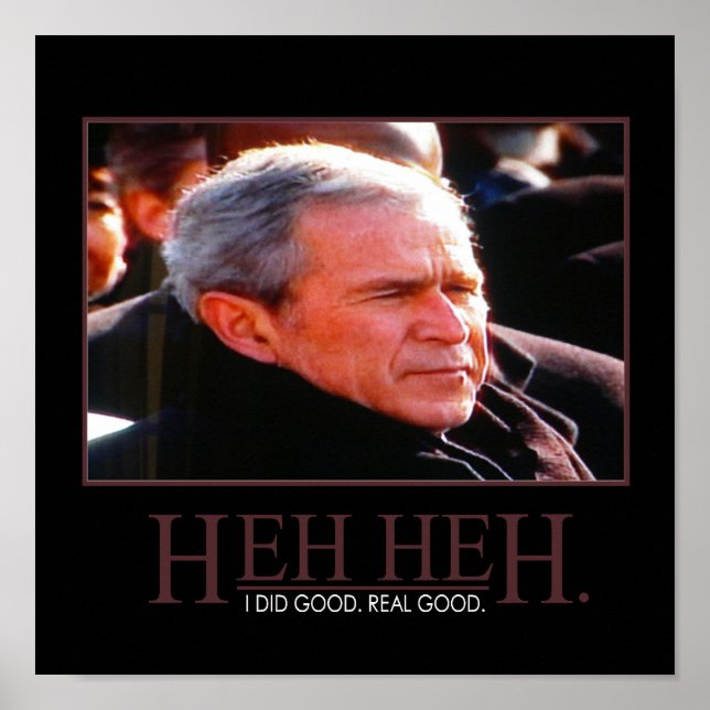 Pôster Cartaz Motivacional de George Bush (Frente)