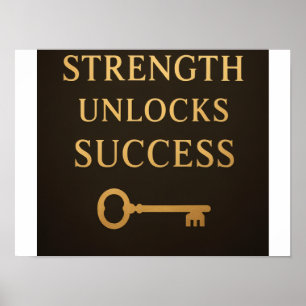 Poster Cartaz Motivacional - Força Desbloqueia o Sucesso