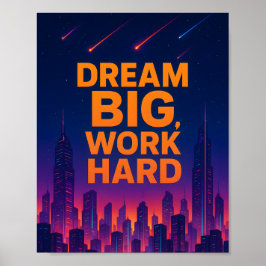 Poster Cartaz Motivacional Sonhe Grande Trabalhe Duro