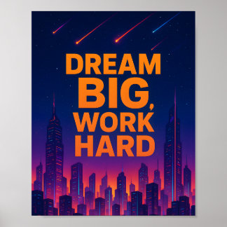 Poster Cartaz Motivacional Sonhe Grande Trabalhe Duro