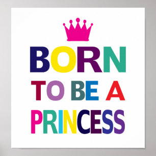 Pôster Cartaz Nascida Para Ser Uma Princesa