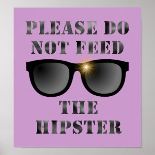 Poster Cartaz para Alimentar o Hipster