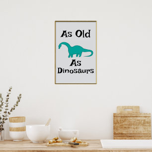 Poster Cartaz Tão Antigo Quanto os Dinossauros
