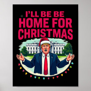Poster Casa Branca pai Estarei Em Casa Para Christma