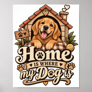 Pôster Casa é Onde Meu Cachorro Está Decoração d