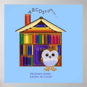 Pôster Casa ideal - biblioteca!