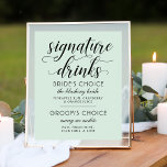 Pôster Casamento de Casa de Manchas Modernas e de Script<br><div class="desc">O símbolo poster da Signature Drinks,  azul verde,  moderno e chic mint,  apresenta um design tipográfico preto-na moda com realces de escrita em negrito e texto elegante personalizado que pode ser personalizado com a noiva e a escolha do noivo de bebidas personalizadas e ingredientes listados.</div>