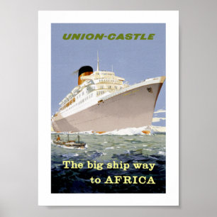 Pôster Castelo de Union "The Big Ship Way to Africa"