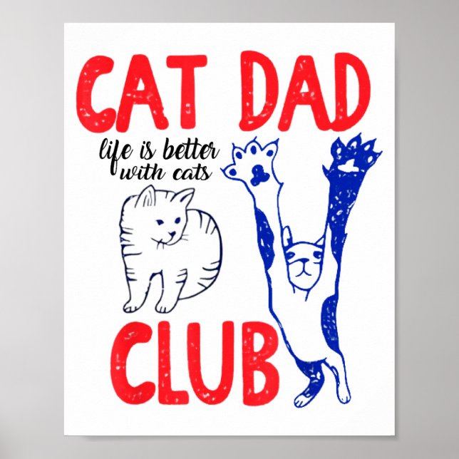 Poster Cat Dad Club Life Is Better With Cats Father's Day (Frente)