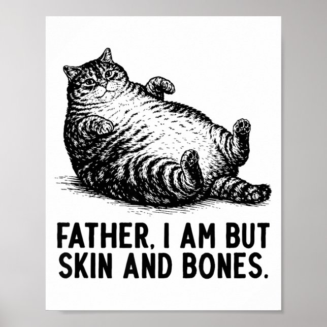 Poster Cat Father I Am But Skin And Bones  (Frente)