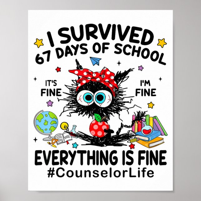 Poster Cat I Survived 67 Days Of School I'm Fine Counselo (Frente)