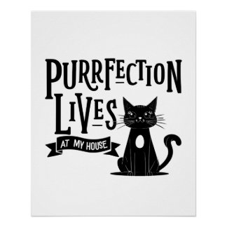 Pôster Cat Lover Wall Art – “Purrfection Lives at My Hous