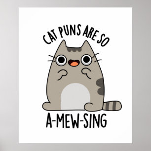 Poster Cat Puns ARe, Então, Canta-Mu Um Animal Engraçado