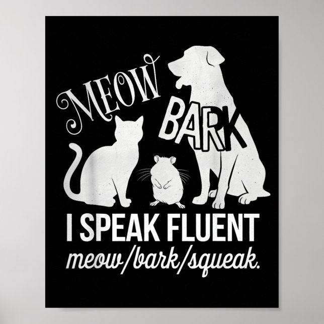 Poster Cat Rat Dog Owner I Speak Fluent Meow Bark Squeak  (Frente)