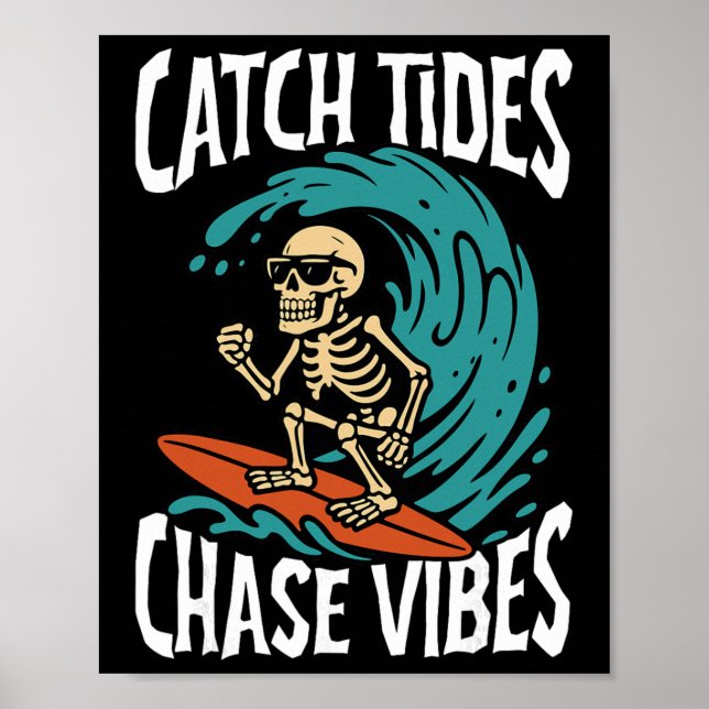 Poster Catch Tides Chase Vibes Skeleton Surfer Beach  (Frente)