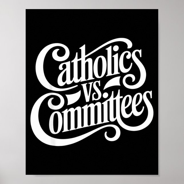 Poster Catholics Vs Committees Funny Homour Sarcastic Say (Frente)