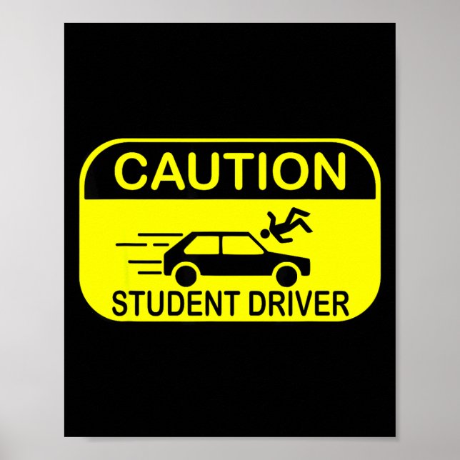 Poster Caution Student Driver Funny  (Frente)