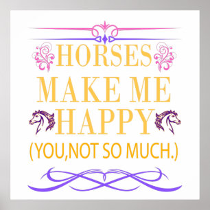 Poster Cavalos Amarelos Me Fazem Feliz Mas Você Não