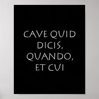 Cave quid dicis quando e cui