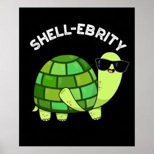 Poster Celebridade Engraçada de Shell Tortoise Pun Dark B