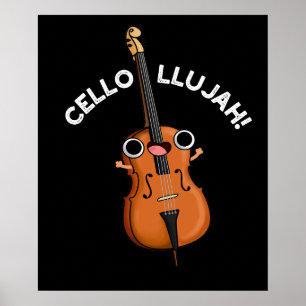 Poster Cello-Llujah Funny Cello Pun Dark BG