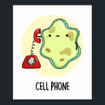 Poster Celular Funny Biology Science Pun<br><div class="desc">Celular Engraçado Biology Science Pun apresenta uma linda célula de solteiro usando um telefone vintage. Bonito presente de trocadilho para família e amigos que amam biologia,  trocadilhos de celular.</div>