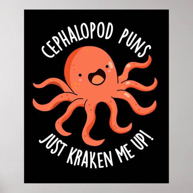 Poster Cephalopod Puns Me Arrastou Pun Dark BG (Frente)