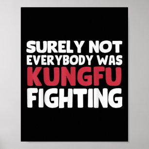 Poster Certamente Nem Todos Eram Kungfu Lutando Engraçado