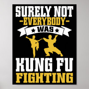 Poster Certamente Nem Todos Eram Lutadores de Kung Fu Kar