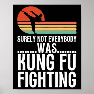 Poster Certamente Nem Todos Estavam Lutando Kung Fu Engra