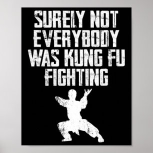 Poster Certamente Nem Todos Estavam Lutando Kung Fu Karat