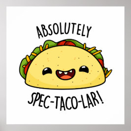Poster Certamente Spec-Taco-Lar Funny Taco Pun