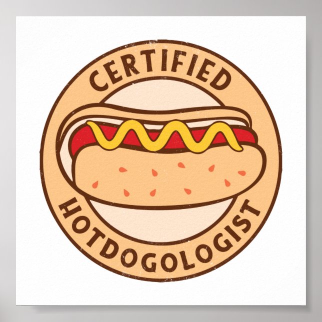 Poster Certified Hotdogologista Engraçado Cachorro Quente (Frente)