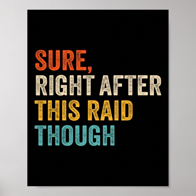 Poster Certo Logo Após Este Raid Difícil - Vídeo Engraçad (Frente)