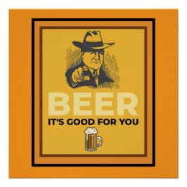 PÔSTER CERVEJA. É BOM PARA VOCÊ.