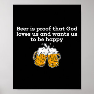 Poster Cerveja É Prova De Que Deus Nos Ama E Quer Que Sej